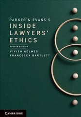 Parker and Evans's Inside Lawyers' Ethics 4th Revised edition kaina ir informacija | Ekonomikos knygos | pigu.lt