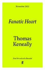 Fanatic Heart: 'A grand master of historical fiction.' Mail on Sunday Main kaina ir informacija | Fantastinės, mistinės knygos | pigu.lt