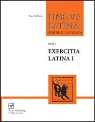 Exercitia Latina I: Exercises for Familia Romana kaina ir informacija | Užsienio kalbos mokomoji medžiaga | pigu.lt