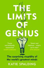 Limits of Genius: The Surprising Stupidity of the World's Greatest Minds kaina ir informacija | Ekonomikos knygos | pigu.lt