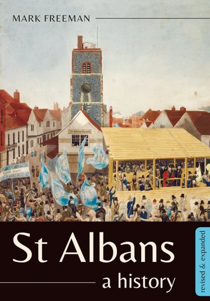 St Albans: A history Revised edition цена и информация | Istorinės knygos | pigu.lt