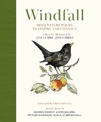 Windfall: Irish Nature Poems to Inspire and Connect цена и информация | Поэзия | pigu.lt