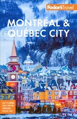 Fodor's Montreal & Quebec City 31st edition цена и информация | Путеводители, путешествия | pigu.lt
