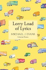 Lorry Load of Lyrics: the brilliant first collection from the lorry driving poet kaina ir informacija | Poezija | pigu.lt