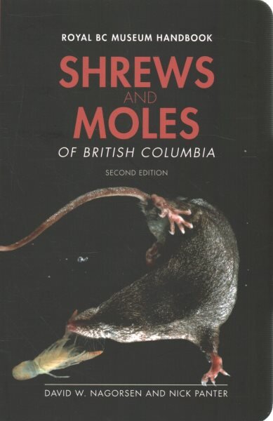 Shrews and Moles of British Columbia kaina ir informacija | Ekonomikos knygos | pigu.lt