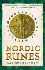 Nordic Runes: Understanding, Casting, and Interpreting the Ancient Viking Oracle kaina ir informacija | Saviugdos knygos | pigu.lt