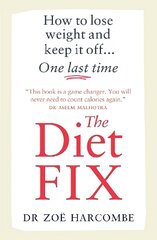 Diet Fix: How to lose weight and keep it off... one last time цена и информация | Самоучители | pigu.lt