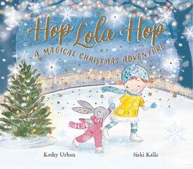 Hop Lola Hop: A Magical Christmas Adventure, 3 kaina ir informacija | Knygos mažiesiems | pigu.lt