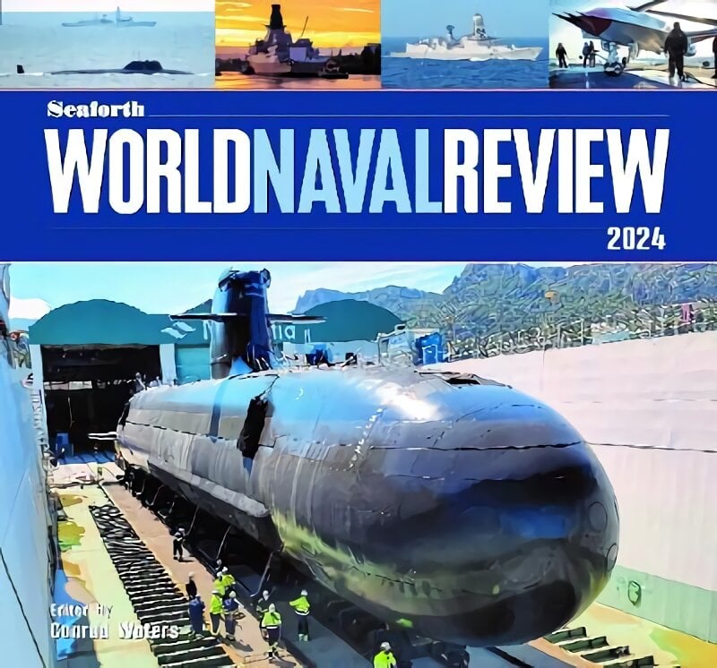 Seaforth World Naval Review: 2024 цена и информация | Socialinių mokslų knygos | pigu.lt