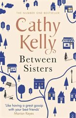 Between Sisters: A warm, wise story about family and friendship from the #1 Sunday Times bestseller цена и информация | Фантастика, фэнтези | pigu.lt