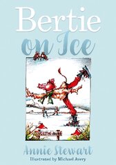 Bertie on Ice цена и информация | Книги для подростков  | pigu.lt