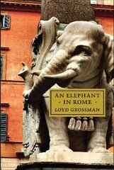 Elephant in Rome: The Pope and the Making of the Eternal City kaina ir informacija | Knygos apie meną | pigu.lt