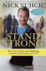 Stand Strong: You Can Overcome Bullying kaina ir informacija | Dvasinės knygos | pigu.lt