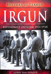 Irgun: Revisionist Zionism, 1931-1948 kaina ir informacija | Socialinių mokslų knygos | pigu.lt