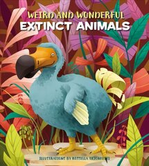 Weird and Wonderful Extinct Animals цена и информация | Книги для подростков  | pigu.lt