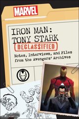 Iron Man: Tony Stark Declassified: Notes, Interviews, and Files from the Avengers' Archives цена и информация | Fantastinės, mistinės knygos | pigu.lt