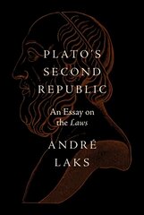 Plato's Second Republic: An Essay on the Laws kaina ir informacija | Istorinės knygos | pigu.lt