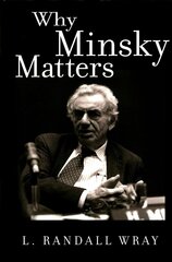 Why Minsky Matters: An Introduction to the Work of a Maverick Economist kaina ir informacija | Ekonomikos knygos | pigu.lt