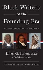 Black Writers Of The Founding Era (loa #366): A Library of America Anthology kaina ir informacija | Istorinės knygos | pigu.lt