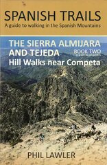 Sierra Almijara and Tejeda: Hill walks near Comepta 2023, 2, Book 2 kaina ir informacija | Knygos apie sveiką gyvenseną ir mitybą | pigu.lt