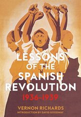 Lessons Of The Spanish Revolution, 1936-1939 kaina ir informacija | Socialinių mokslų knygos | pigu.lt