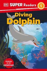 DK Super Readers Level 1 Diving Dolphin цена и информация | Книги для подростков  | pigu.lt