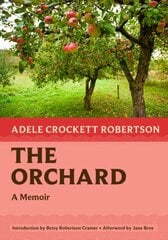 Orchard: A Memoir kaina ir informacija | Biografijos, autobiografijos, memuarai | pigu.lt
