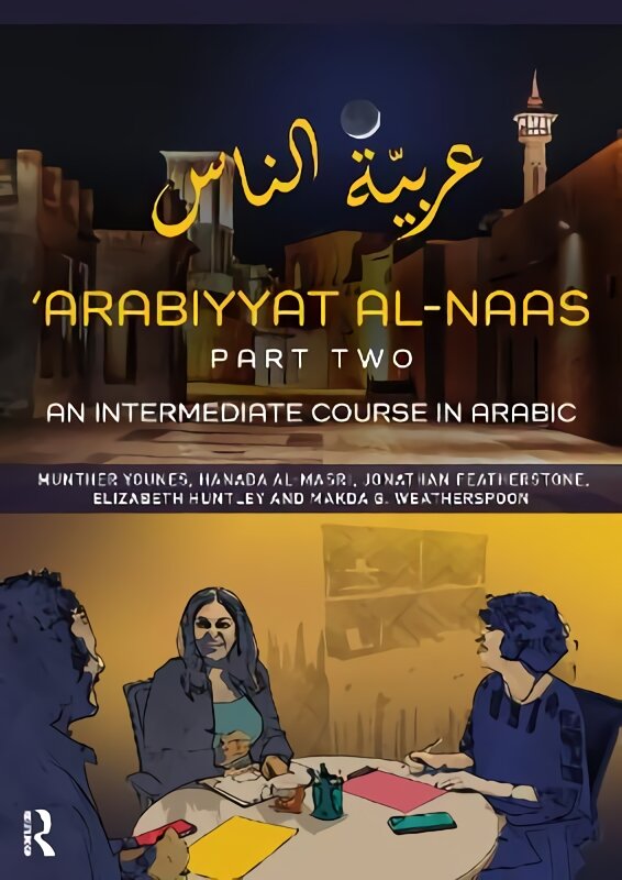 'Arabiyyat al-Naas (Part Two): An Intermediate Course in Arabic 2nd edition kaina ir informacija | Enciklopedijos ir žinynai | pigu.lt