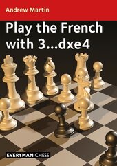 Play the French with 3...dxe4 цена и информация | Книги о питании и здоровом образе жизни | pigu.lt