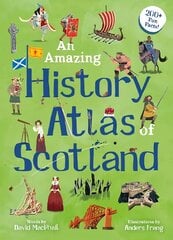 Amazing History Atlas of Scotland цена и информация | Книги для подростков и молодежи | pigu.lt