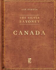 Silver Bayonet: Canada kaina ir informacija | Knygos apie sveiką gyvenseną ir mitybą | pigu.lt