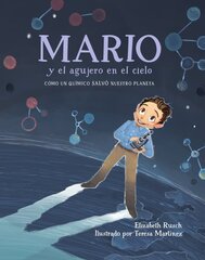 Mario y el agujero en el cielo: Cómo un químico salvó nuestro planeta Bilingual edition kaina ir informacija | Knygos paaugliams ir jaunimui | pigu.lt