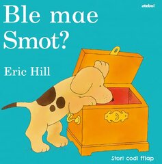 Cyfres Smot: Ble Mae Smot? kaina ir informacija | Knygos mažiesiems | pigu.lt