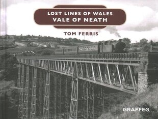 Lost Lines: Vale of Neath цена и информация | Путеводители, путешествия | pigu.lt