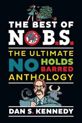 Best of No BS: The Ultimate No Holds Barred Anthology kaina ir informacija | Ekonomikos knygos | pigu.lt