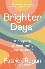 Brighter Days: 12 steps to strengthening your wellbeing цена и информация | Самоучители | pigu.lt