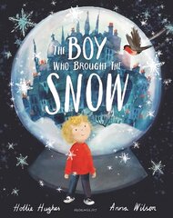 Boy Who Brought the Snow kaina ir informacija | Knygos mažiesiems | pigu.lt