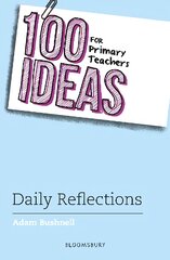 100 Ideas for Primary Teachers: Daily Reflections цена и информация | Книги по социальным наукам | pigu.lt