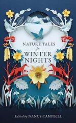 Nature Tales for Winter Nights Not for Online цена и информация | Книги о питании и здоровом образе жизни | pigu.lt