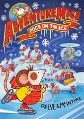 Adventuremice: Mice on the Ice kaina ir informacija | Knygos paaugliams ir jaunimui | pigu.lt