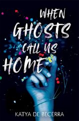 When Ghosts Call Us Home цена и информация | Книги для подростков  | pigu.lt