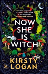 Now She is Witch: Myth-making at its best Val McDermid kaina ir informacija | Fantastinės, mistinės knygos | pigu.lt