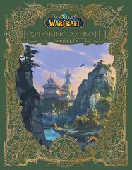 World of Warcraft: Exploring Azeroth - Pandaria kaina ir informacija | Ekonomikos knygos | pigu.lt