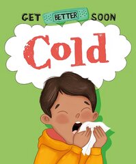 Get Better Soon!: Cold kaina ir informacija | Knygos paaugliams ir jaunimui | pigu.lt