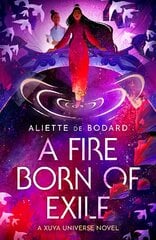Fire Born of Exile: A beautiful standalone science fiction romance perfect for fans of Becky Chambers and Ann Leckie kaina ir informacija | Fantastinės, mistinės knygos | pigu.lt