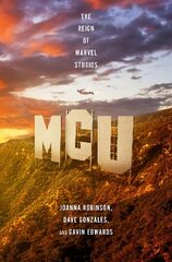 MCU: The Reign of Marvel Studios kaina ir informacija | Socialinių mokslų knygos | pigu.lt