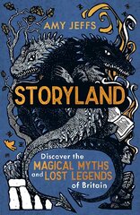 Storyland: Discover the magical myths and lost legends of Britain - Children's Edition kaina ir informacija | Knygos paaugliams ir jaunimui | pigu.lt