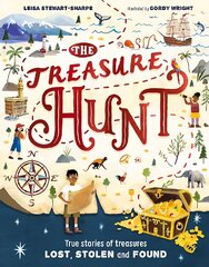 Treasure Hunt: True stories of treasures lost, stolen and found kaina ir informacija | Knygos paaugliams ir jaunimui | pigu.lt