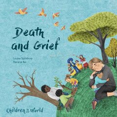 Children in Our World: Death and Grief kaina ir informacija | Knygos paaugliams ir jaunimui | pigu.lt
