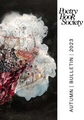 POETRY BOOK SOCIETY AUTUMN 2023 BULLETIN цена и информация | Поэзия | pigu.lt